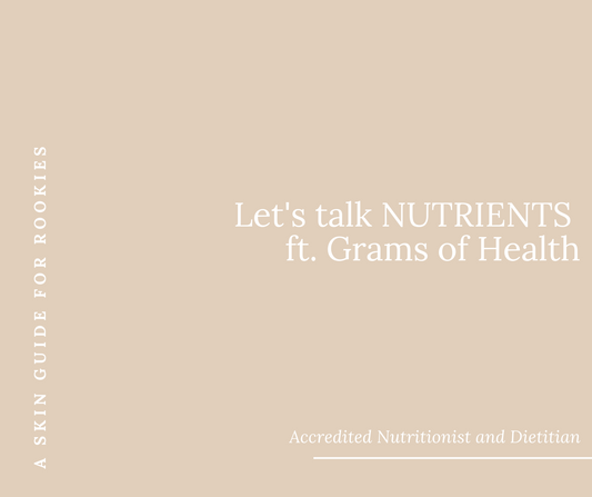 Let's talk NUTRIENTS ft. Grams of Health