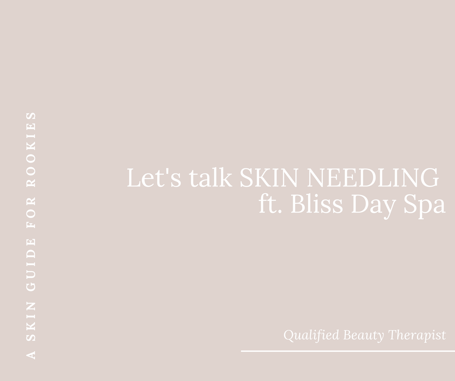 Let's talk SKIN NEEDLING  ft. Bliss Day Spa