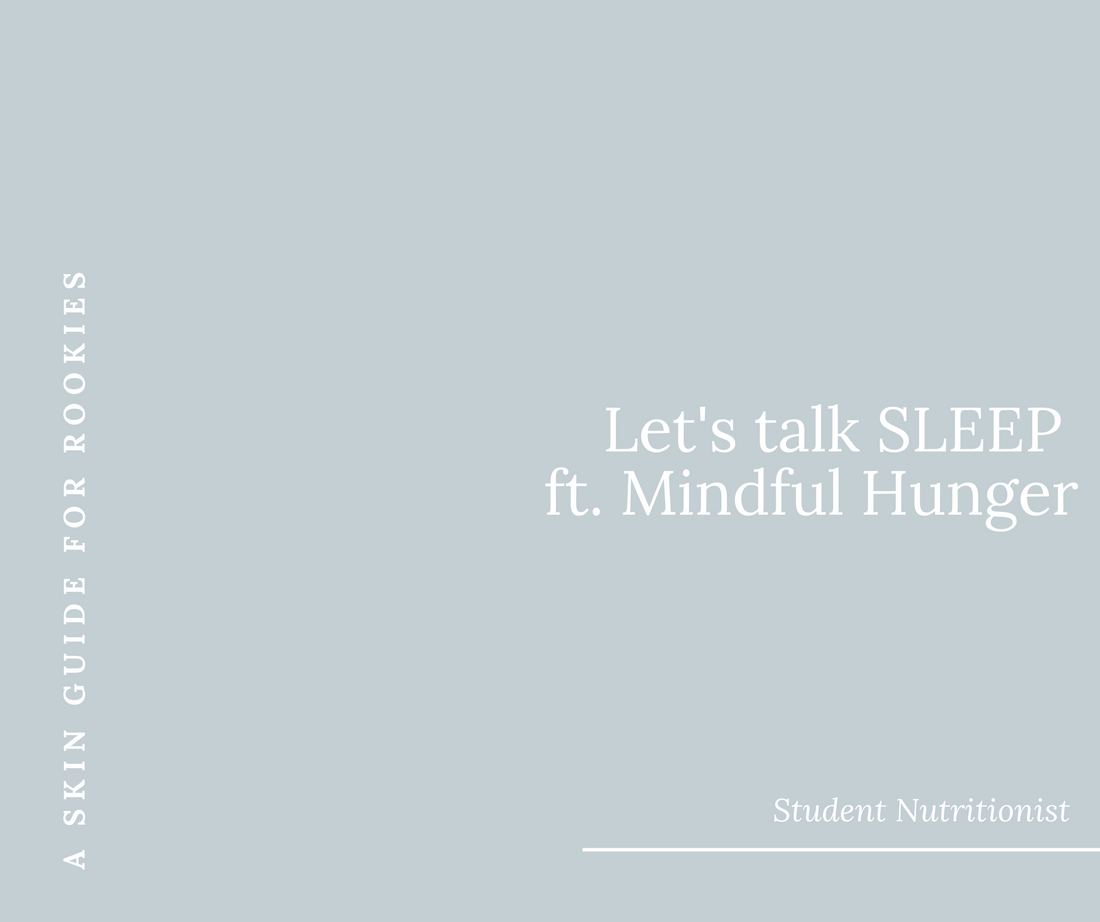 Let's talk SLEEP ft. Mindful Hunger